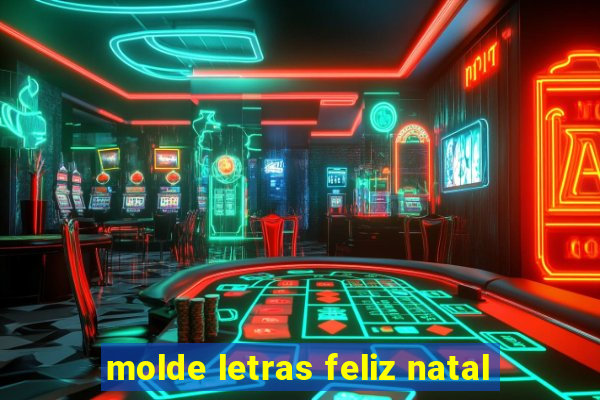 molde letras feliz natal